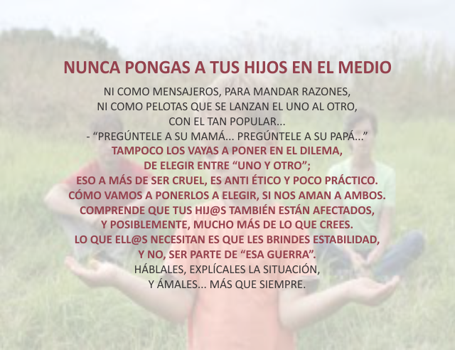 Nunca pongas a tus hijos en el medio Mayo 17 de 2010